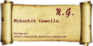 Mikschik Gemella névjegykártya